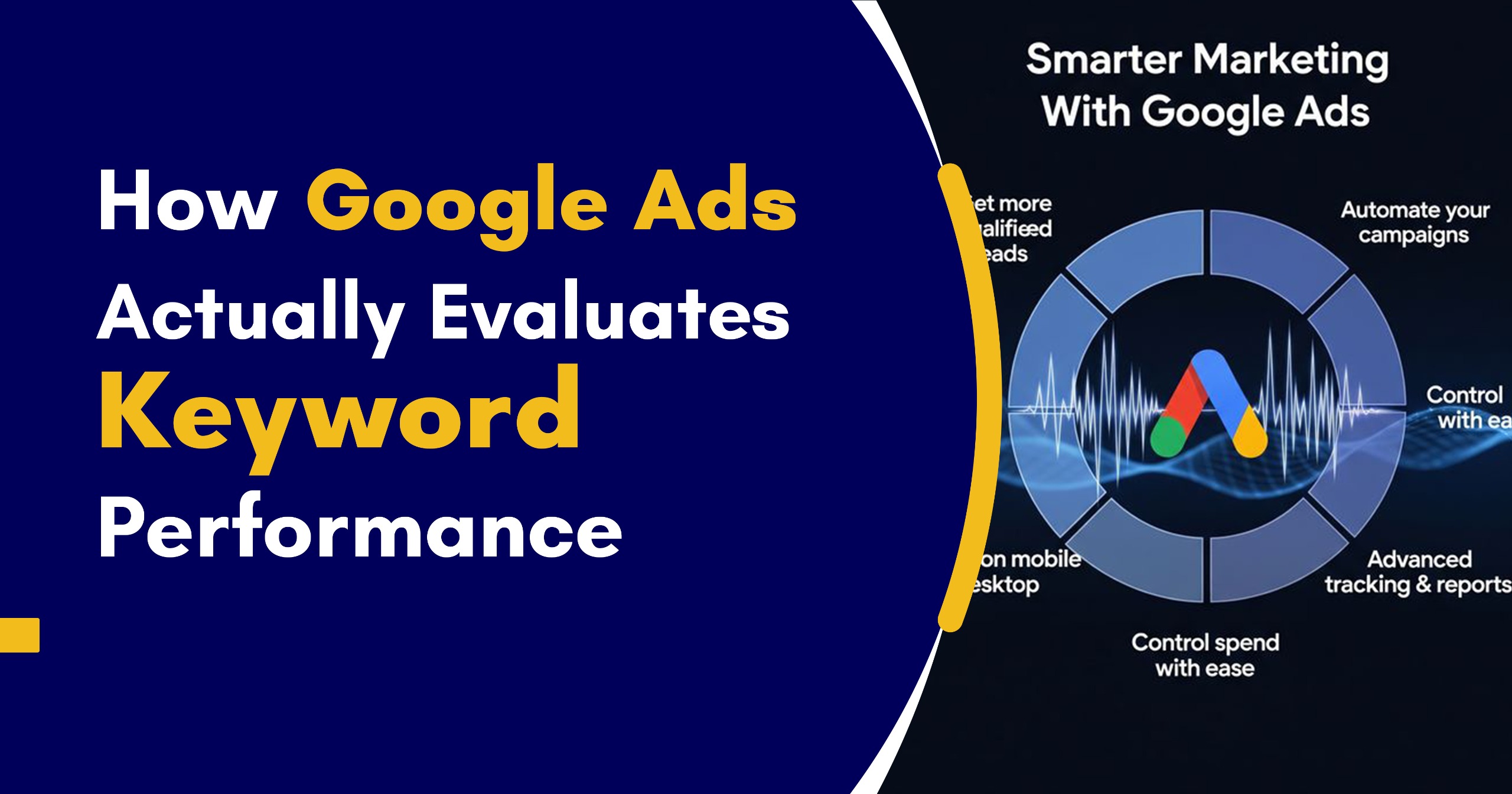 How Google Ads Actually Evaluates Keyword Performance